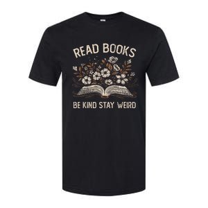 Read Books Be Kind Stay Weird Funny Flower Book Softstyle CVC T-Shirt