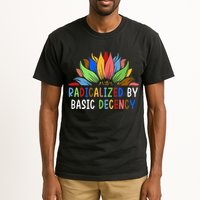 Radicalized By Basic Decency Sunflower Tall T-Shirt