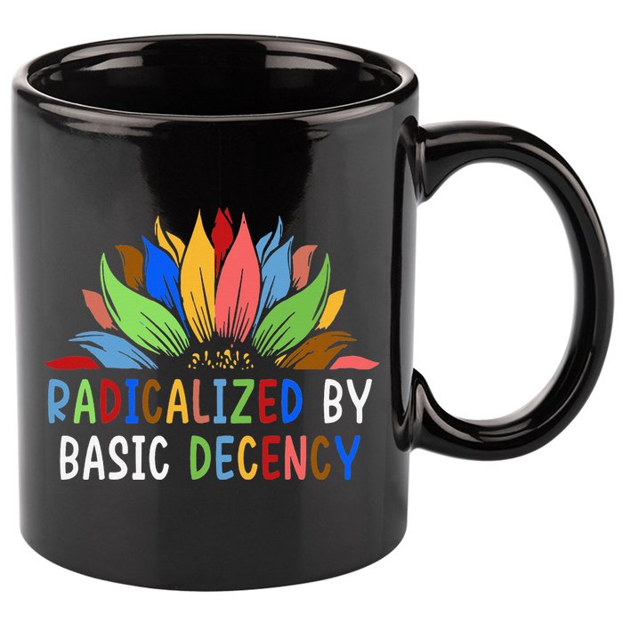 Radicalized By Basic Decency Sunflower 11oz C Handle Ceramic Mug