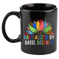 Radicalized By Basic Decency Sunflower 11oz C Handle Ceramic Mug