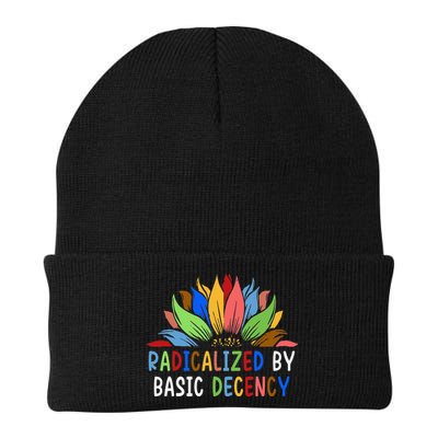 Radicalized By Basic Decency Sunflower Beanie