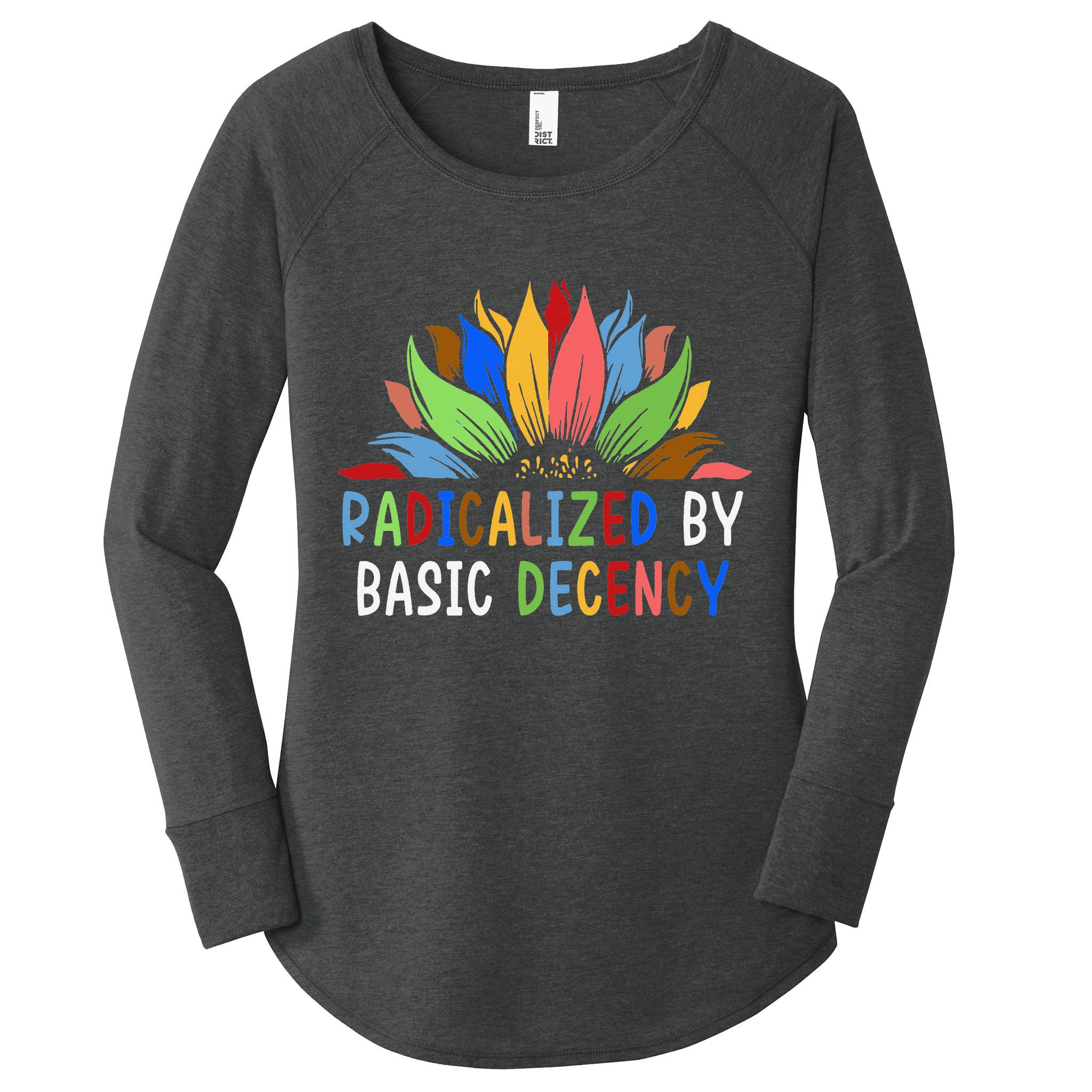 Radicalized By Basic Decency Sunflower Women's Perfect Tri Tunic Long Sleeve Shirt