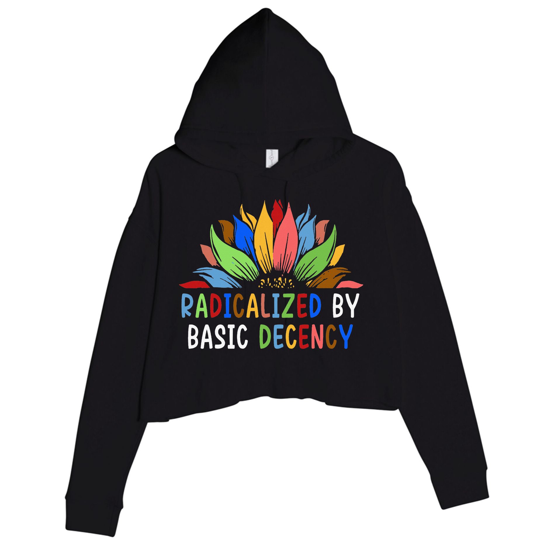 Radicalized By Basic Decency Sunflower Crop Fleece Hoodie