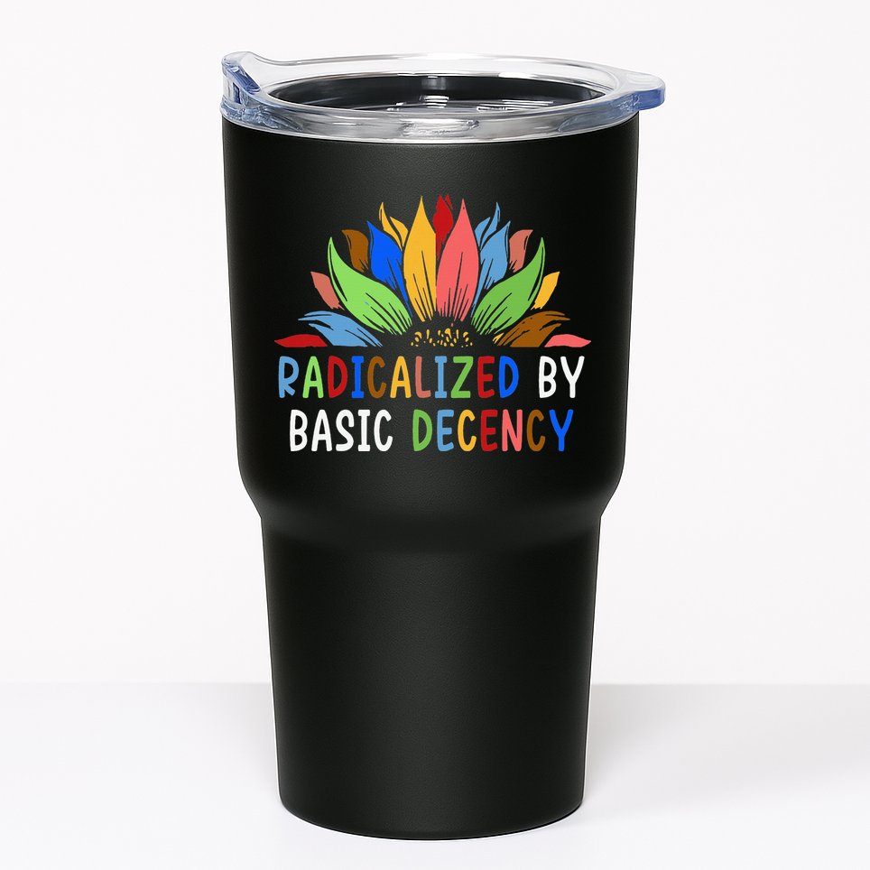 Radicalized By Basic Decency Sunflower Tumbler