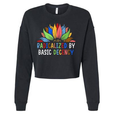 Radicalized By Basic Decency Sunflower Cropped Pullover Crew