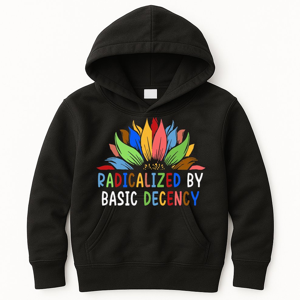 Radicalized By Basic Decency Sunflower Kids Hoodie
