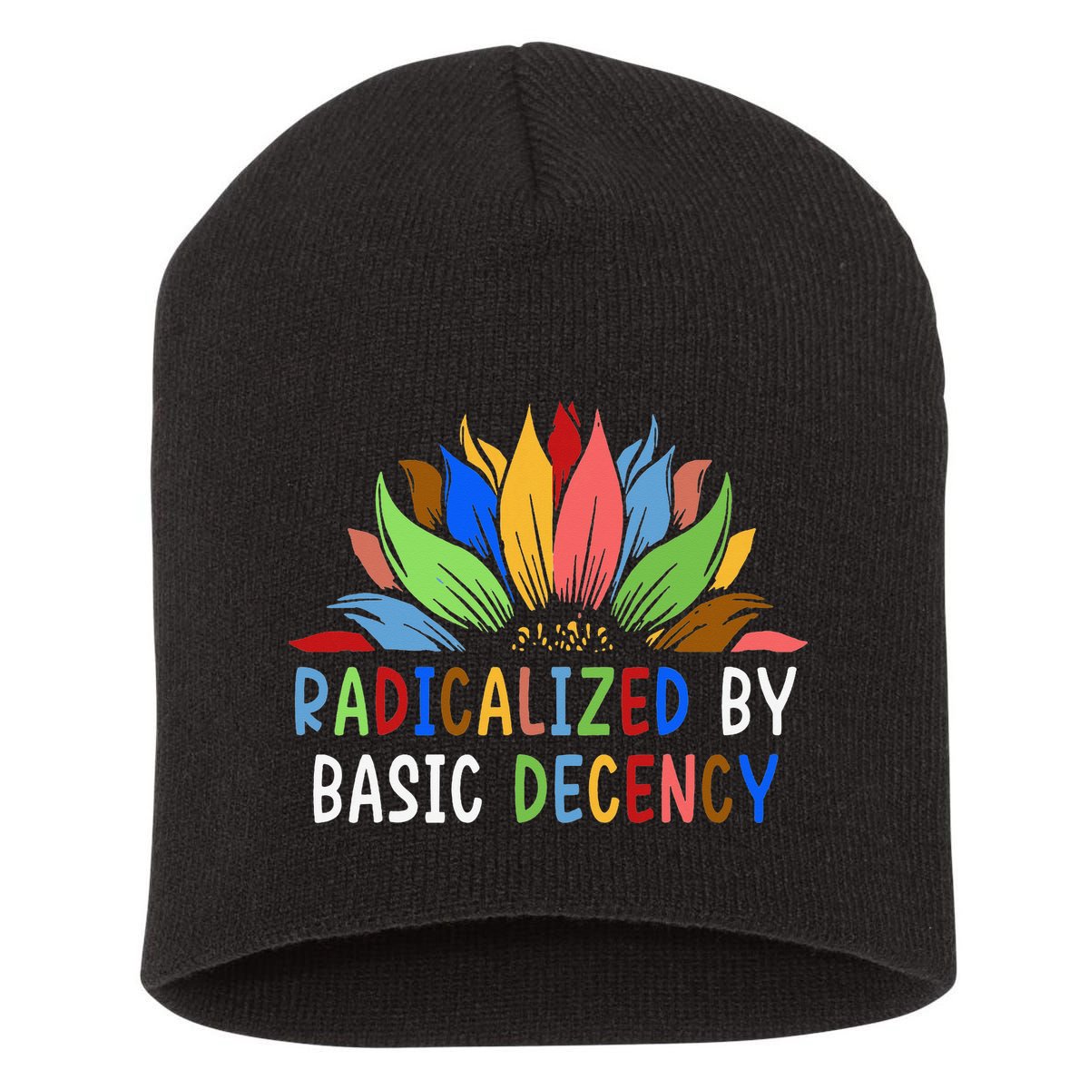 Radicalized By Basic Decency Sunflower Short Acrylic Beanie