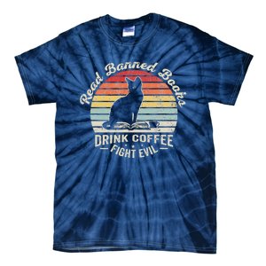 Read Banned Books Drink Coffee Fight Evil Cat Tie-Dye T-Shirt