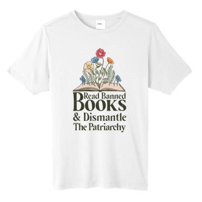 Read Banned Books and Dismantle The Patriarchy Feminist Tall Fusion ChromaSoft Performance T-Shirt