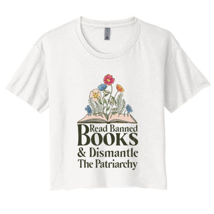 Read Banned Books and Dismantle The Patriarchy Feminist Women's Crop Top Tee
