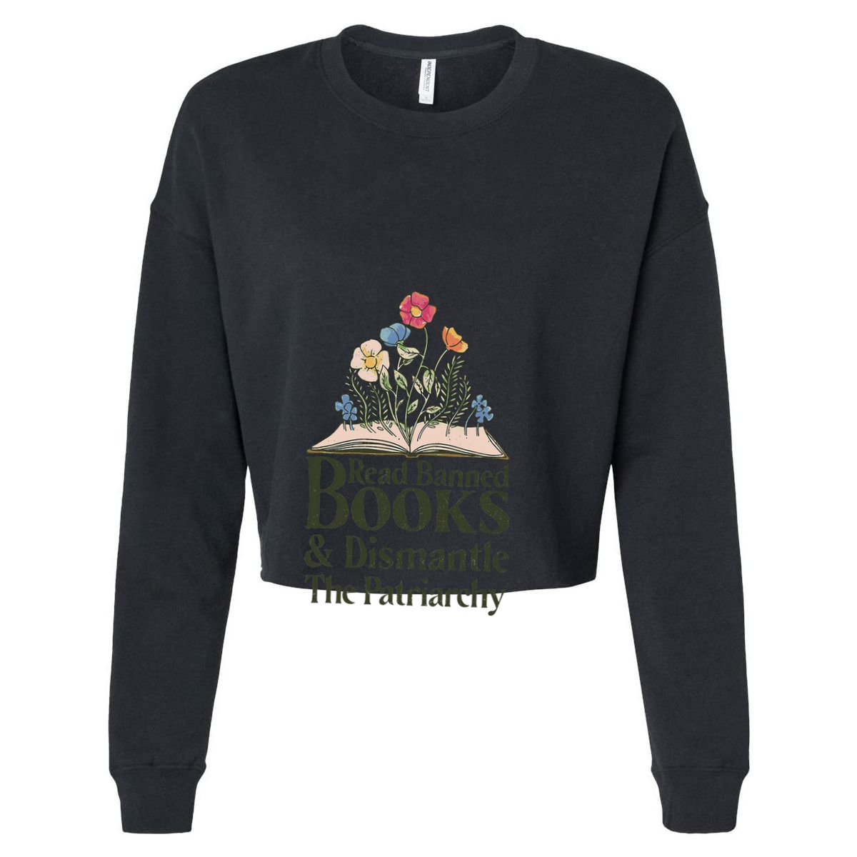 Read Banned Books and Dismantle The Patriarchy Feminist Women's Crop Top Tee