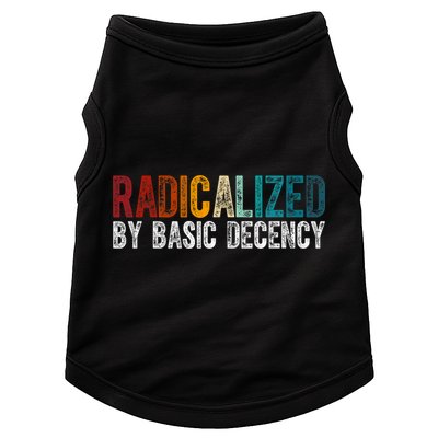 Radicalized By Basic Decency Funny Social Democracy Doggie Tank