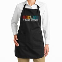 Radicalized By Basic Decency Funny Social Democracy Apron
