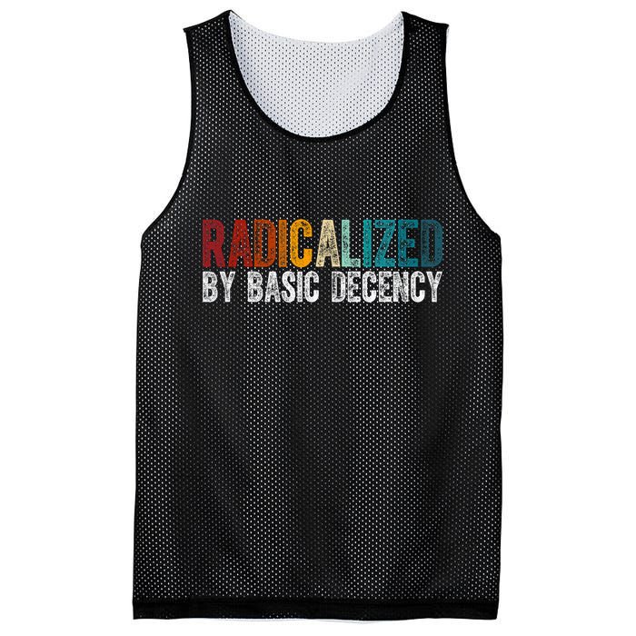 Radicalized By Basic Decency Funny Social Democracy Mesh Reversible Basketball Jersey Tank