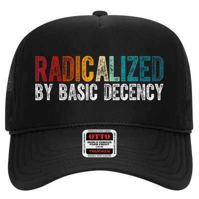 Radicalized By Basic Decency Funny Social Democracy Hat
