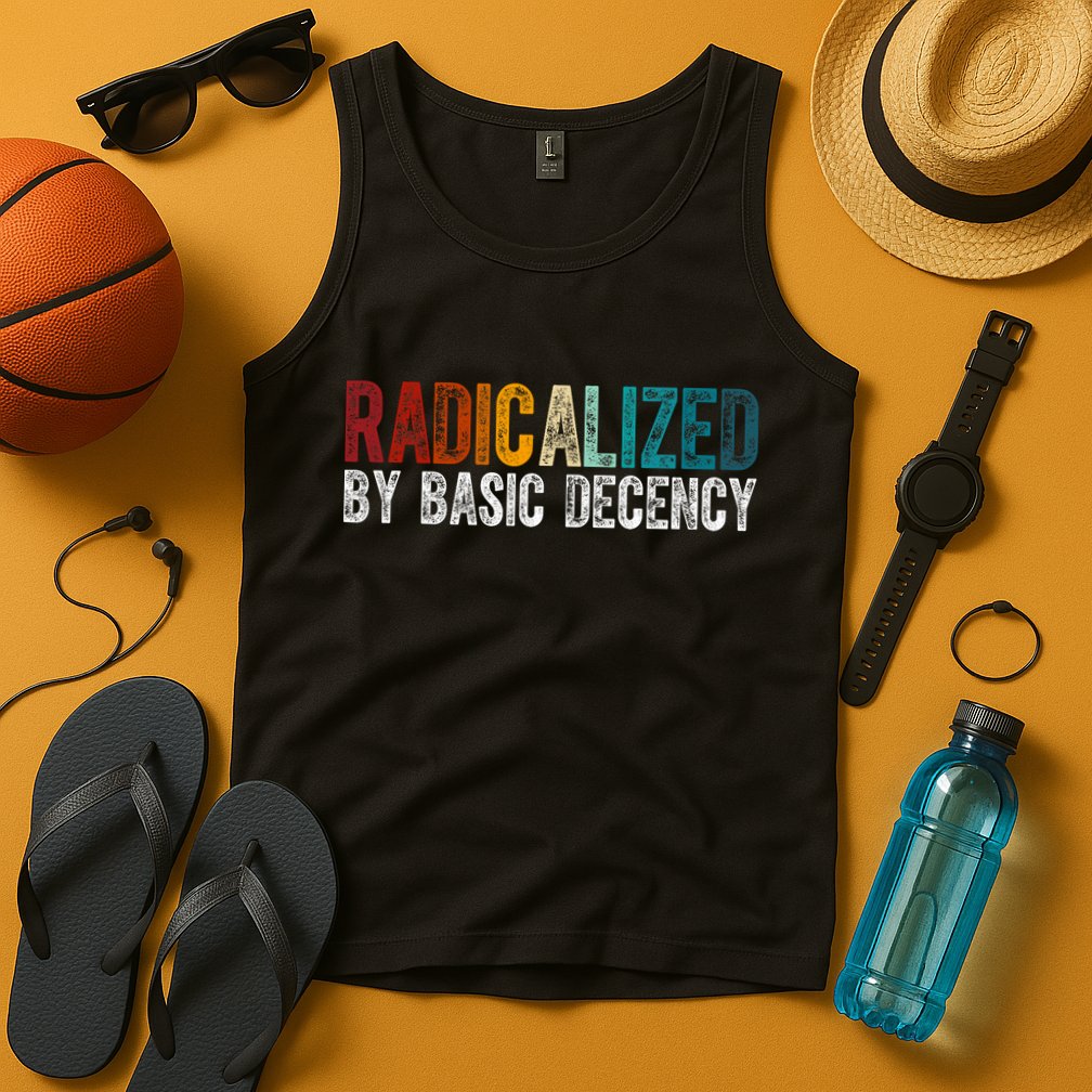 Radicalized By Basic Decency Funny Social Democracy Tank Top