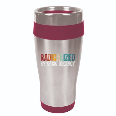 Radicalized By Basic Decency Funny Social Democracy 16oz Travel Tumbler