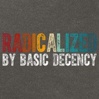 Radicalized By Basic Decency Funny Social Democracy Cotton Canvas Backpack