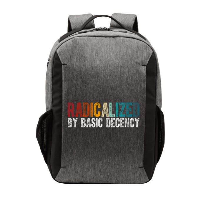 Radicalized By Basic Decency Funny Social Democracy Vector Backpack