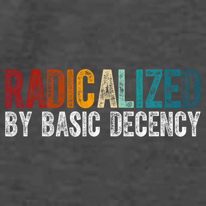 Radicalized By Basic Decency Funny Social Democracy Vector Backpack