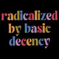 Radicalized By Basic Decency Funny Social Democracy  Daily Commute Backpack