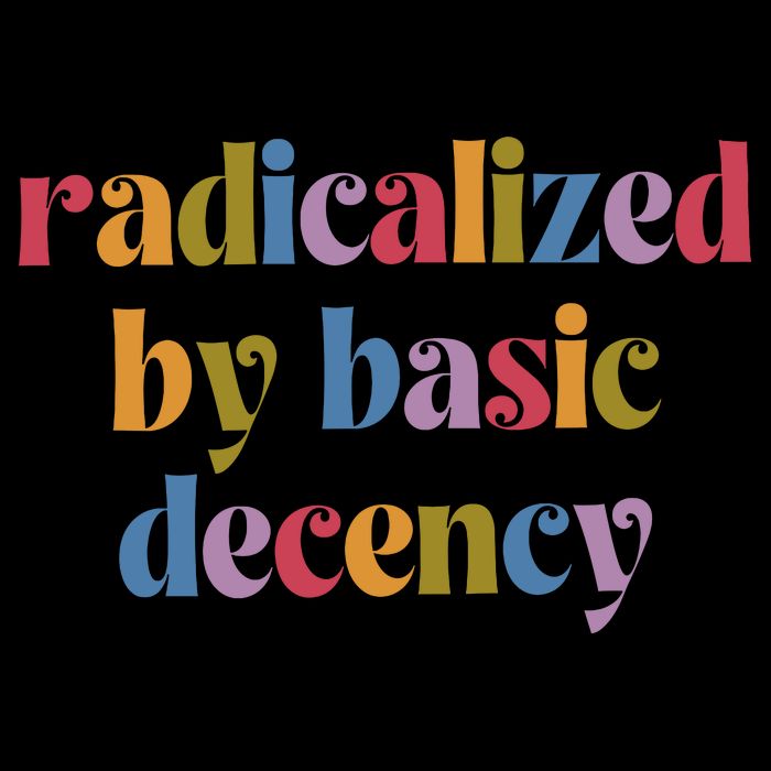 Radicalized By Basic Decency Funny Social Democracy  Daily Commute Backpack