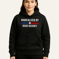 Radicalized By Basic Decency Funny Social Democracy  Hoodie