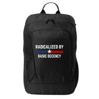 Radicalized By Basic Decency Funny Social Democracy  City Backpack