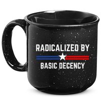 Radicalized By Basic Decency Funny Social Democracy  15oz Campfire Ceramic Mug