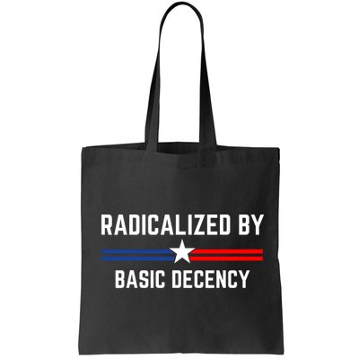Radicalized By Basic Decency Funny Social Democracy  Bag