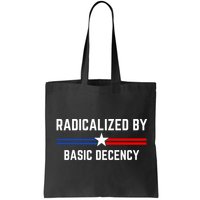 Radicalized By Basic Decency Funny Social Democracy  Bag