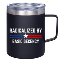 Radicalized By Basic Decency Funny Social Democracy  12oz Stainless Steel Coffee Mug