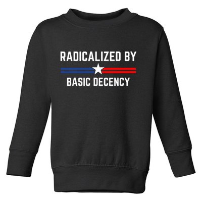 Radicalized By Basic Decency Funny Social Democracy  Toddler Sweatshirt