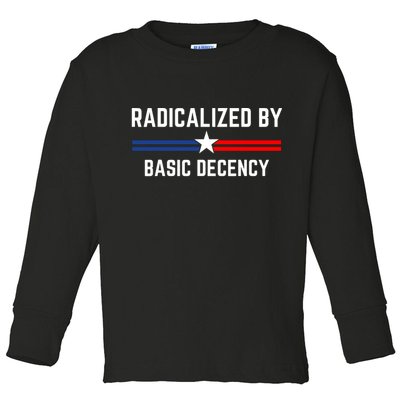 Radicalized By Basic Decency Funny Social Democracy  Toddler Long Sleeve Shirt
