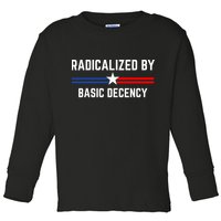 Radicalized By Basic Decency Funny Social Democracy  Toddler Long Sleeve Shirt
