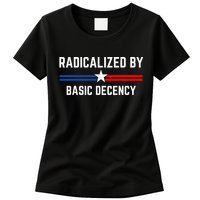 Radicalized By Basic Decency Funny Social Democracy  Womens T-Shirt