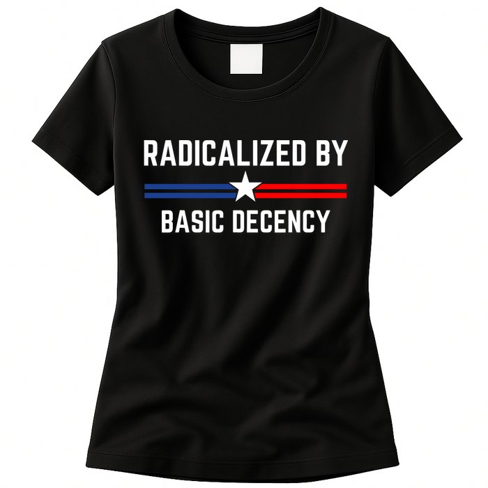 Radicalized By Basic Decency Funny Social Democracy  Womens T-Shirt