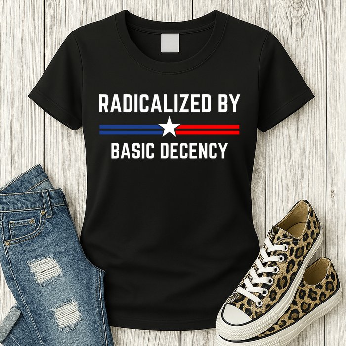 Radicalized By Basic Decency Funny Social Democracy  Womens T-Shirt