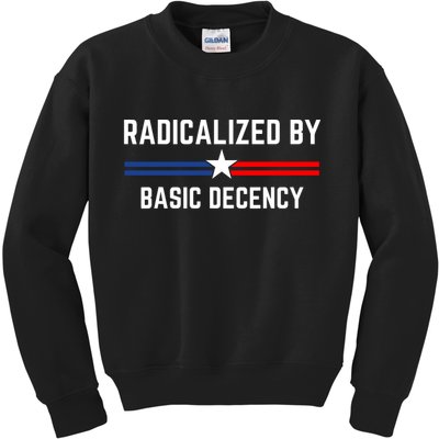Radicalized By Basic Decency Funny Social Democracy  Kids Sweatshirt