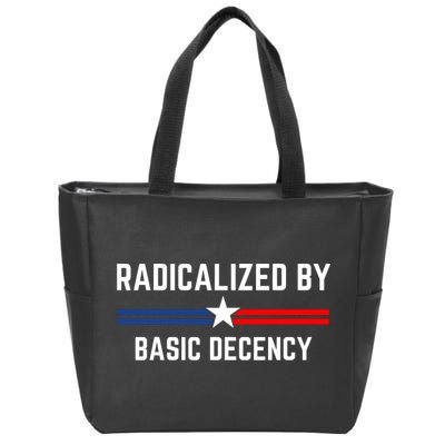 Radicalized By Basic Decency Funny Social Democracy  Zip Tote Bag