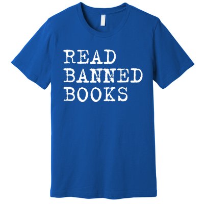 Read Banned Books Vintage I Read Banned Books Gift Premium T-Shirt