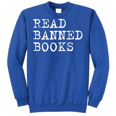 Read Banned Books Vintage I Read Banned Books Gift Tall Sweatshirt