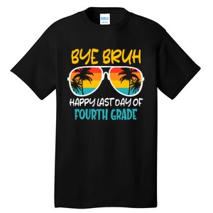 Retro Bye Bruh Fourth Grade Happy Last Day Of School Tall T-Shirt