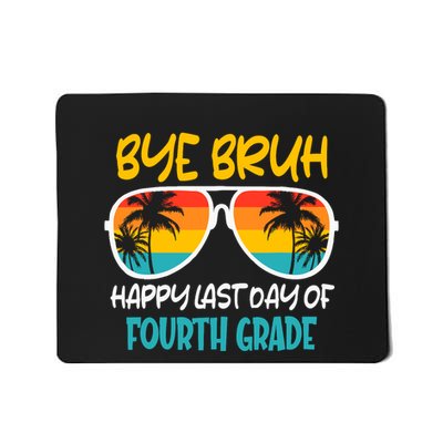 Retro Bye Bruh Fourth Grade Happy Last Day Of School Mousepad