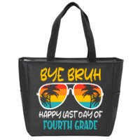 Retro Bye Bruh Fourth Grade Happy Last Day Of School Zip Tote Bag