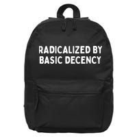 Radicalized By Basic Decency 16 in Basic Backpack