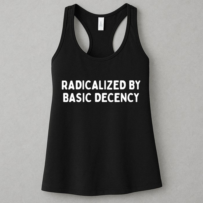 Radicalized By Basic Decency Womens Tank Top