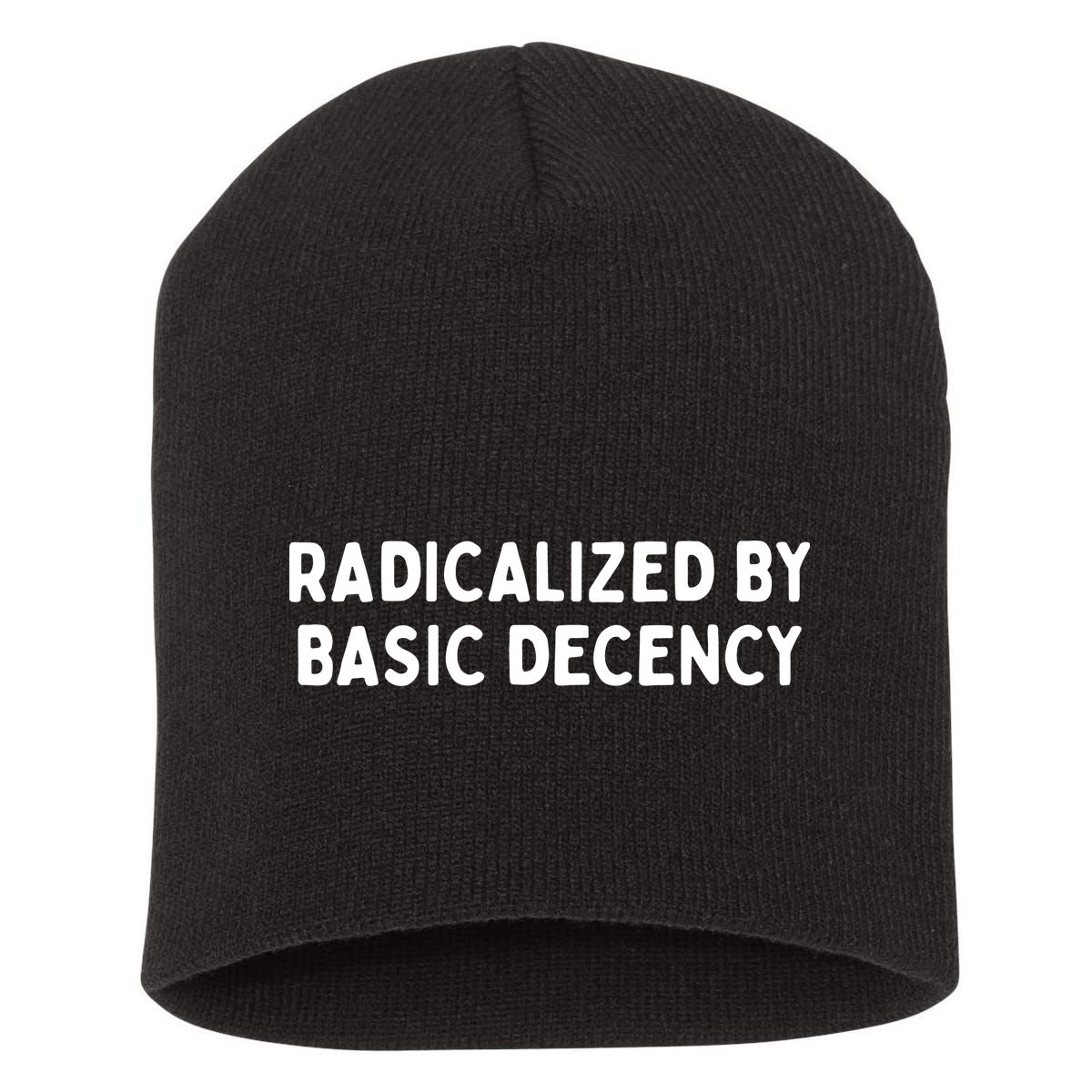 Radicalized By Basic Decency Short Acrylic Beanie