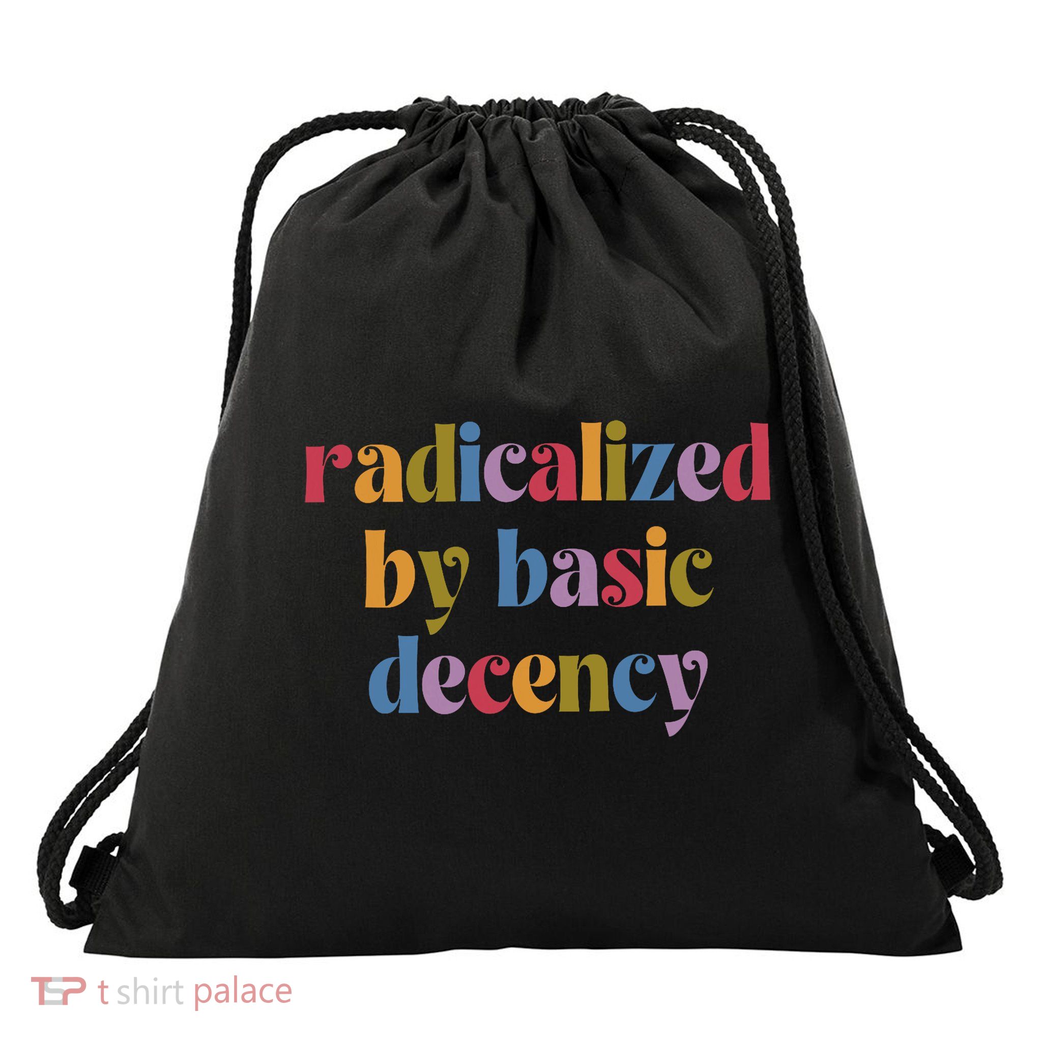Radicalized By Basic Decency Women Drawstring Bag