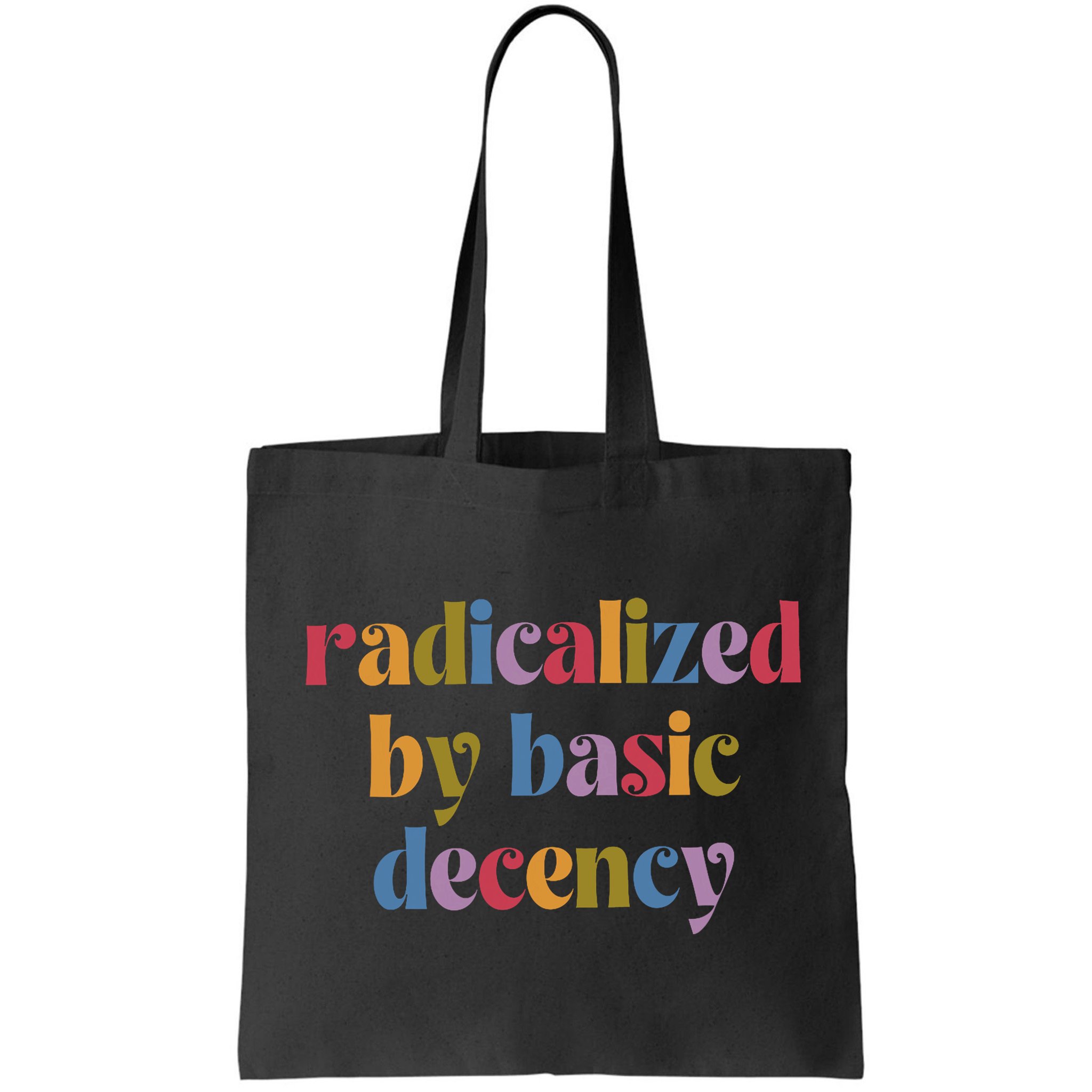 Radicalized By Basic Decency Women Bag